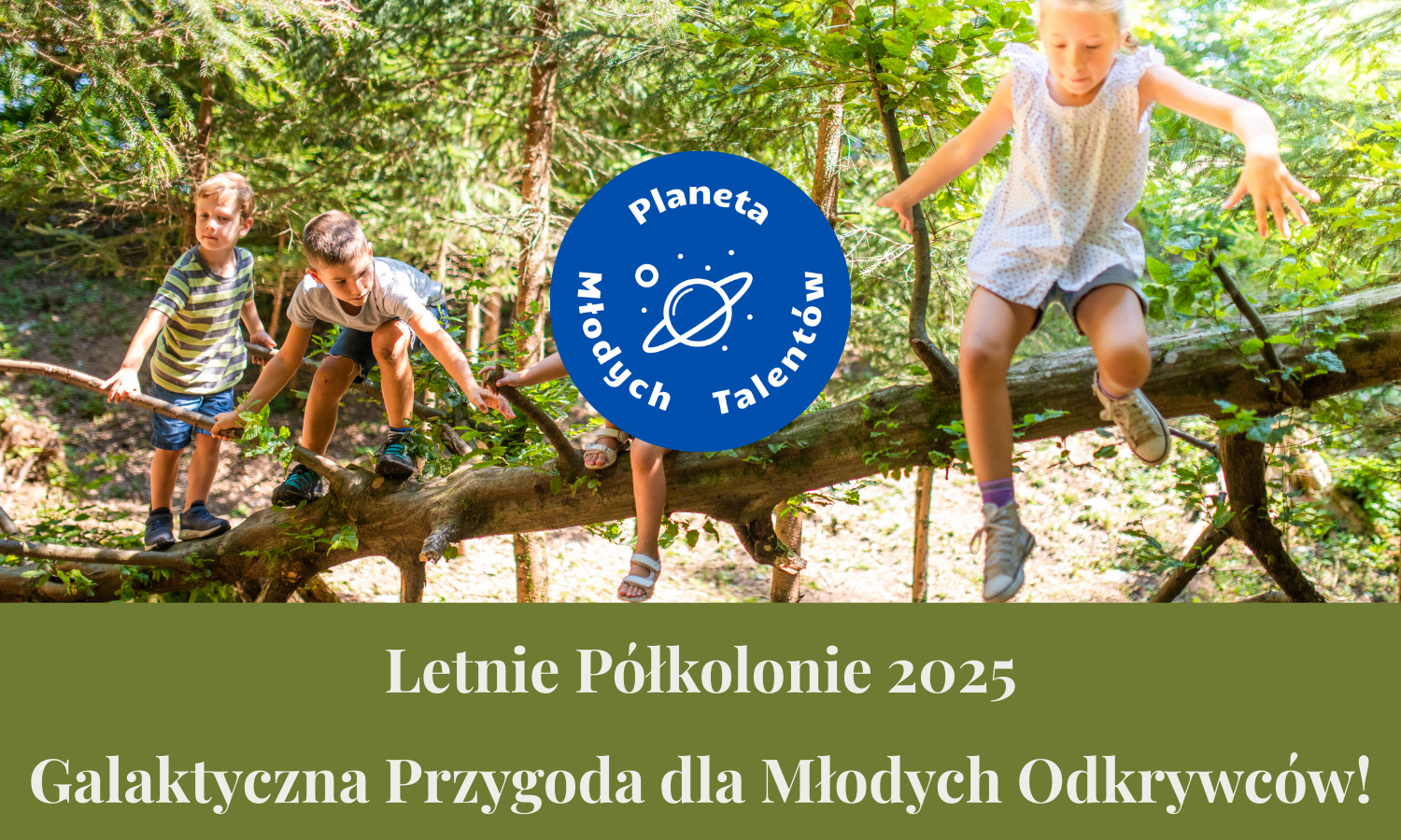 Półkolonie letnie 2025 Planeta Młodych Talentów (1)